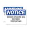 Signmission Check Engine Oil Before Operating OSHA Notice Sign, Vinyl Decal, 10in W x 7in L, 2PK OS-2PACK-NS-D-710-L-10549 - alternate 1